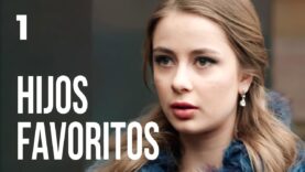 Hijos favoritos | Capítulo 1 | En Español Latino