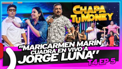 « MARICARMEN MARÍN CUADRA EN VIVO A JORGE LUNA » – CHAPA TU MONEY