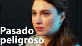 Pasado peligroso | Película completa en Español Latino