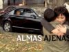 Almas Ajenas | Pelicula Completa En Español Latino