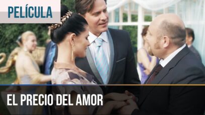 El precio del amor – Películas Completas en Español