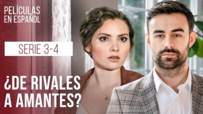 Encontraré pareja para mi amor Serie 3–4 | Drama en Español