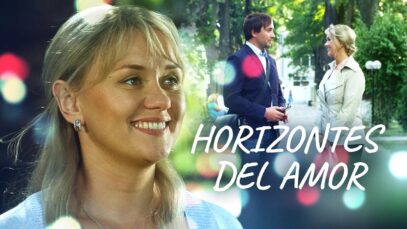 Horizontes del amor | Películas Completas en Español Latino