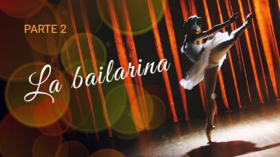 La bailarina. Parte 2 | Películas Completas en Español Latino