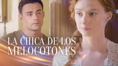 La chica de los melocotones | Películas Completas en Español Latino