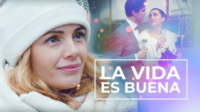 La vida es buena | Peliculas Completas en Español Latino