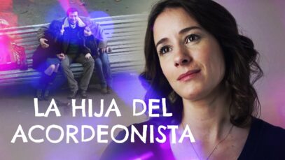 La hija del acordeonista | Películas Completas en Español Latino